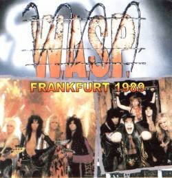 WASP : Frankfurt 1989